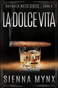 La Dolce Vita by Sienna Mynx