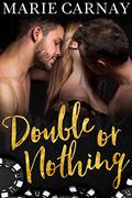 Double or Nothing by Marie Carnay