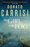 The Girl in the Fog by Donato Carrisi