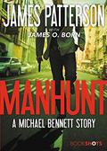 Manhunt (Michael Bennett #10.5) by James O. Born