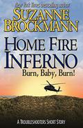 Home Fire Inferno [Burn, Baby, Burn!] by Suzanne Brockmann