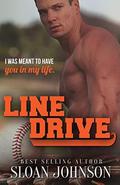 Line Drive by Sloan Johnson