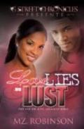 Love, Lies, and Lust (Love, Lies & Lust #4) by Mz. Robinson