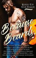 Because Beards by Alexis Alvarez, Kacey Shea