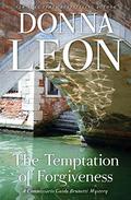 The Temptation of Forgiveness (Commissario Brunetti #27) by Donna Leon