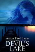 Devil's Lake (Bittersweet Hollow #1) by Aaron Paul Lazar