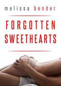 Forgotten Sweethearts: A Romance Novel by Melissa Bender