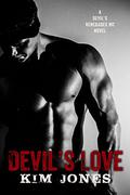 Devil's Love (Devil's Renegade MC #3) by Kim Jones