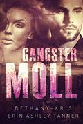 Gangster Moll (Gun Moll #2) by Erin Ashley Tanner