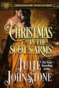 Christmas in the Scot's Arms (Highlander Vows: Entangled Hearts #3) by Tim Campbell