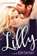 Lilly: A Kensington Family Novel by Allie Everhart