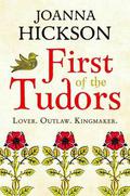 First of the Tudors by Joanna Hickson