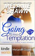 Going To Find Temptation by Melanie Shawn
