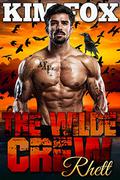 The Wilde Crew: Rhett by Kim Fox