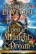 Upon A Midnight Dream by Kathryn Le Veque