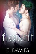 Flaunt by E. Davies
