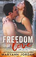 Freedom of Love by Maryann Jordan
