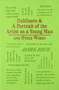 Dubliners / A Portrait of the Artist as a Young Man by James Joyce