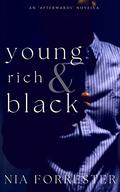 Young, Rich and Black by Nia Forrester