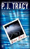 Live Bait by P.J. Tracy