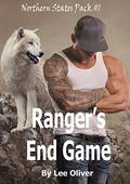 Ranger's End Game (Northern States Pack #1) by Lee Oliver