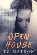 Open House by T.C. Matson