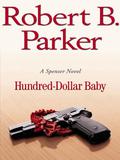 Hundred-Dollar Baby (Spenser #34) by Joe Mantegna