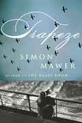 Trapeze (Marian Sutro #1) by Simon Mawer