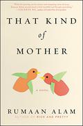 That Kind of Mother by Rumaan Alam