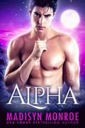 Alpha by Madisyn Monroe