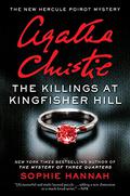 The Killings at Kingfisher Hill (New Hercule Poirot Mysteries #4) by Sophie Hannah