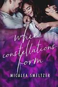 When Constellations Form by Micalea Smeltzer