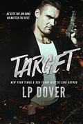 Target: A Circle of Justice Novel by L.P. Dover