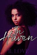 In Haven by B. Love