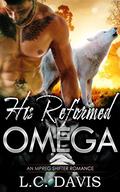 His Reformed Omega by L.C. Davis