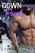 Down to Puck (Buffalo Tempest Hockey #2) by Sylvia Pierce