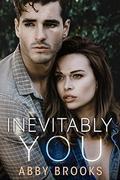 Inevitably You by Abby Brooks
