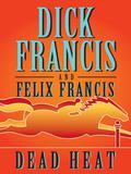 Dead Heat by Dick Francis