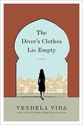 The Diver's Clothes Lie Empty by Vendela Vida, Xe Sands