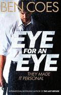 Eye for an Eye (Dewey Andreas #4) by Ben Coes