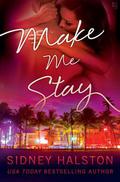 Make Me Stay by Sidney Halston