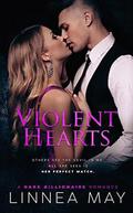 VIOLENT HEARTS: A Dark Billionaire Romance by Linnea May, RBA Designs