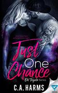 Just One Chance by C.A. Harms