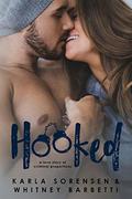 Hooked: A love story of criminal proportions by Whitney Barbetti