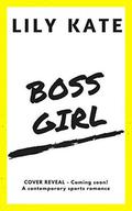 Boss Girl (Minnesota Ice #2) by Lily Kate