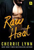Raw Heat (Larson Brothers #3) by Cherrie Lynn