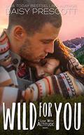 Wild for You by Daisy Prescott