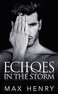 Echoes in the Storm by Max Henry