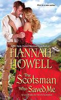 The Scotsman Who Saved Me (Seven Brides for Seven Scotsmen #1) by Hannah Howell