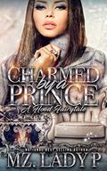 Charmed By A Prince by Mz. Lady P.